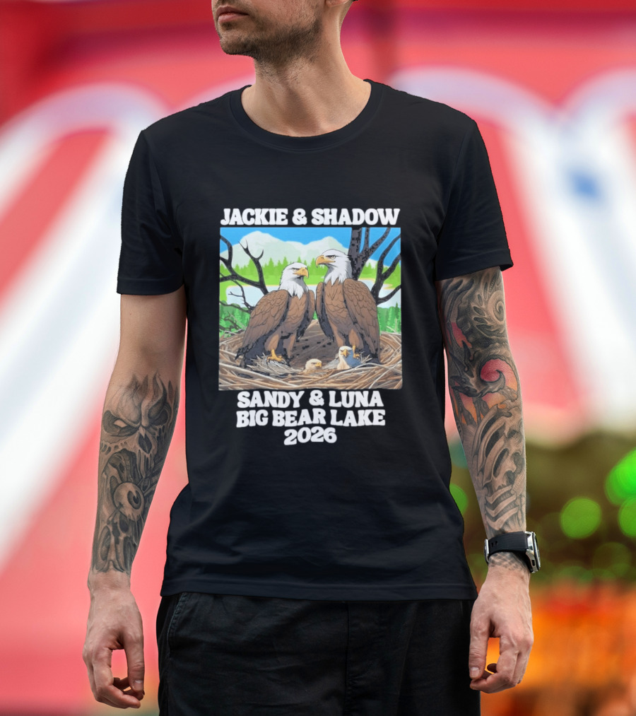 Jackie & Shadow Sandy Luna Big Bear Lake 2026 Eagles T-Shirt