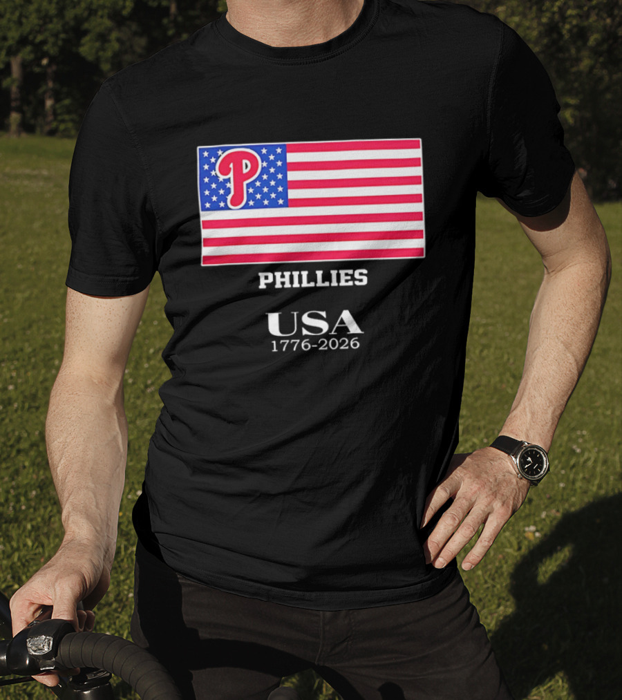 Philadelphia Phillies USA Flag 1776 2026 Stars And Stripes T-Shirt