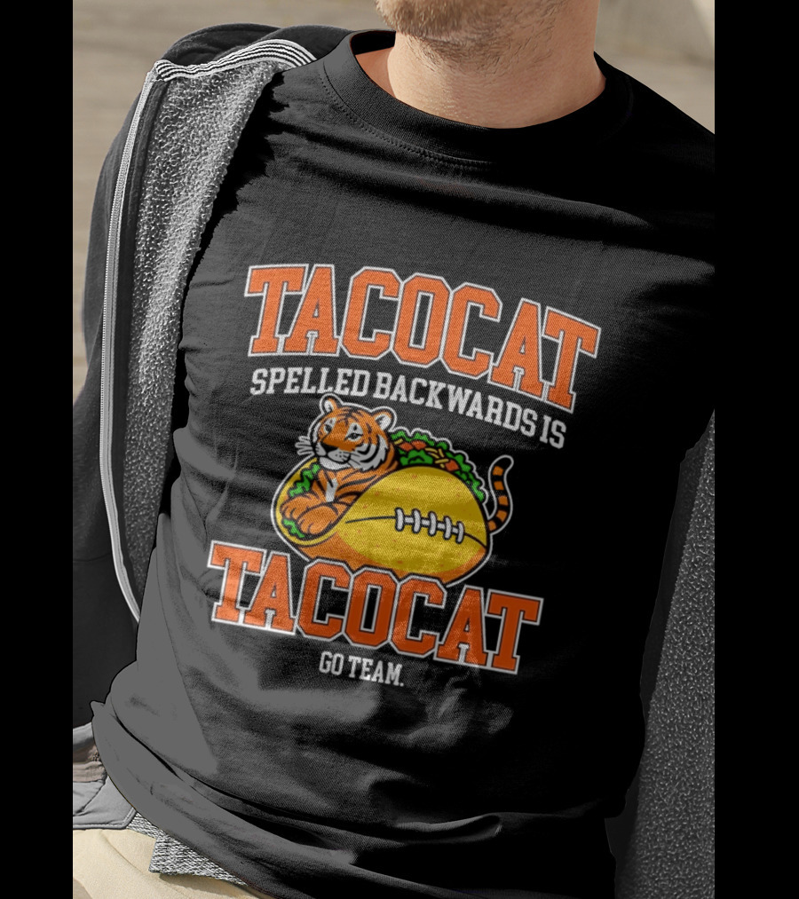 Tacocat Spelled Backwards Is Tacocat Go Team Tiger Taco T-Shirt