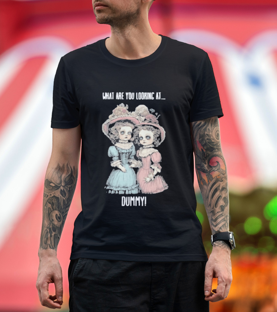 What Are You Looking At Dummy Victorian Doll Twins T-Shirt