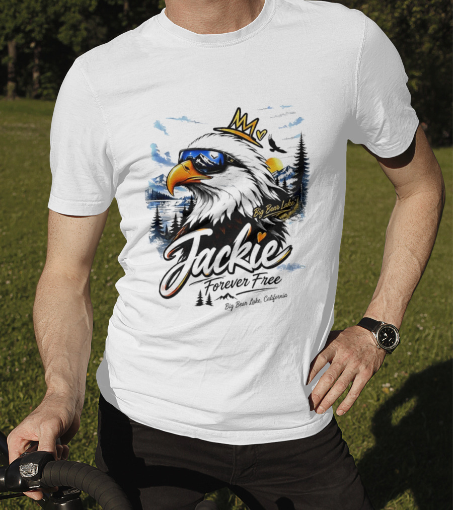 Jackie Forever Free Crowned Eagle Big Bear Lake California Sunglasses Sun Mountains T-Shirt