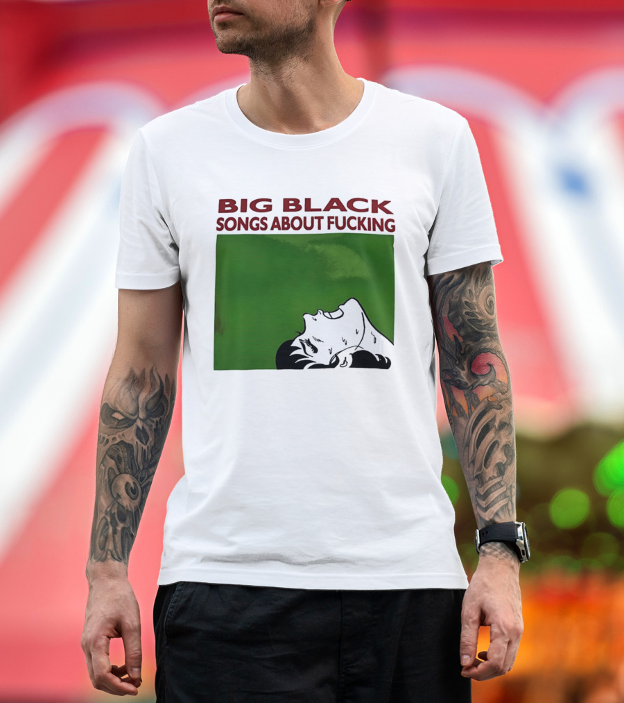 Big Black Songs About Fucking Green Background Sweating Face T-Shirt