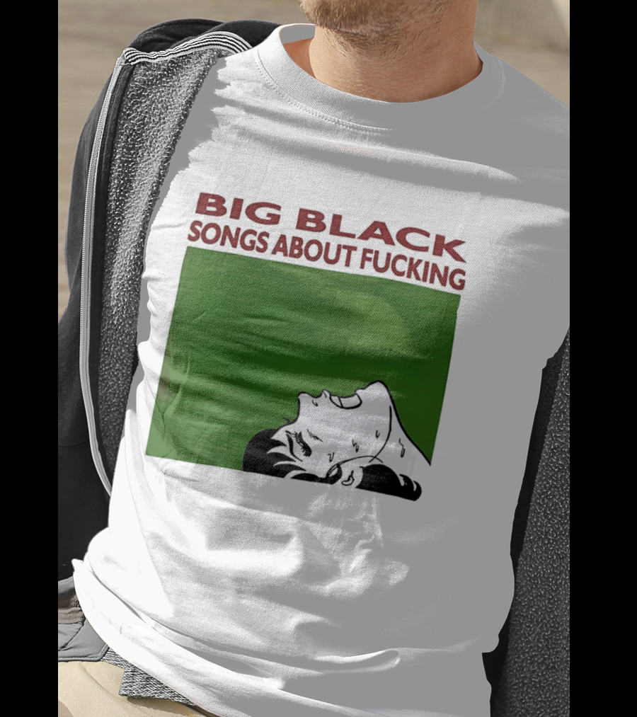 Big Black Songs About Fucking Green Background Sweating Face T-Shirt