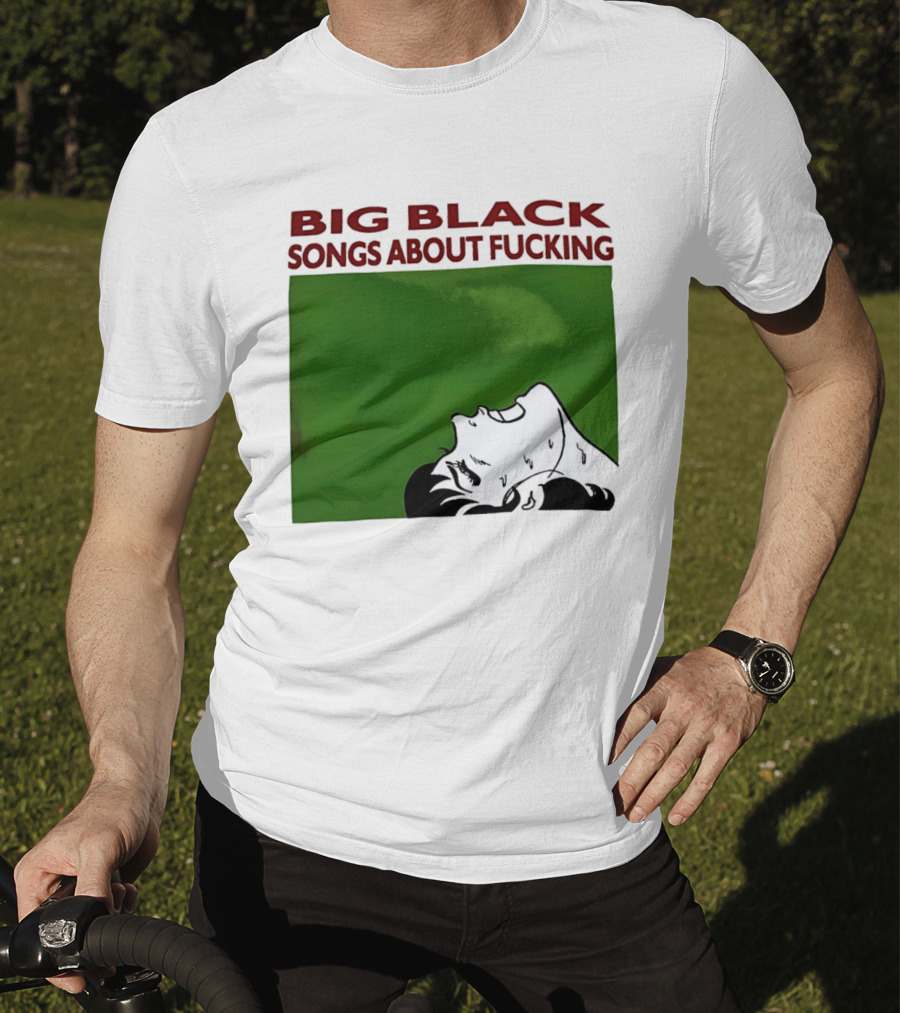 Big Black Songs About Fucking Green Background Sweating Face T-Shirt
