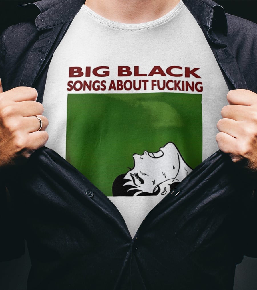 Big Black Songs About Fucking Green Background Sweating Face T-Shirt