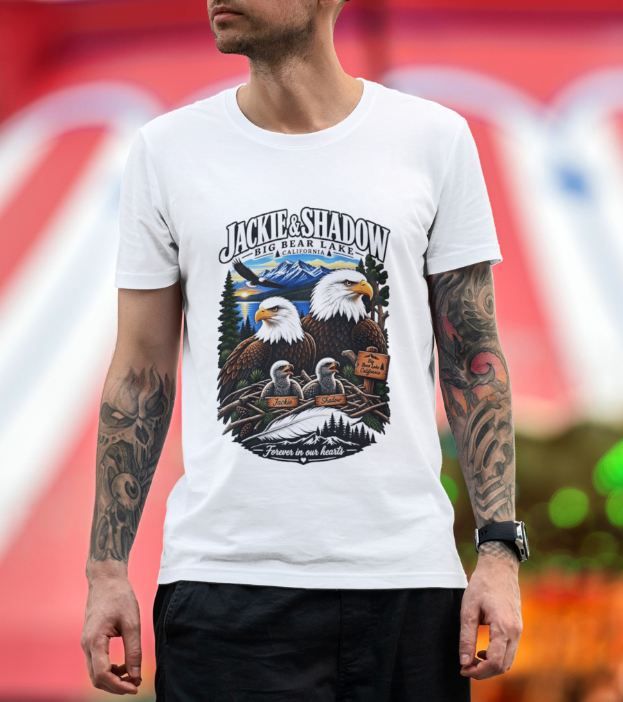 Jackie And Shadow Big Bear Lake California Bald Eagles Eaglets Nest Forever In Our Hearts Sunset Mountain T-Shirt