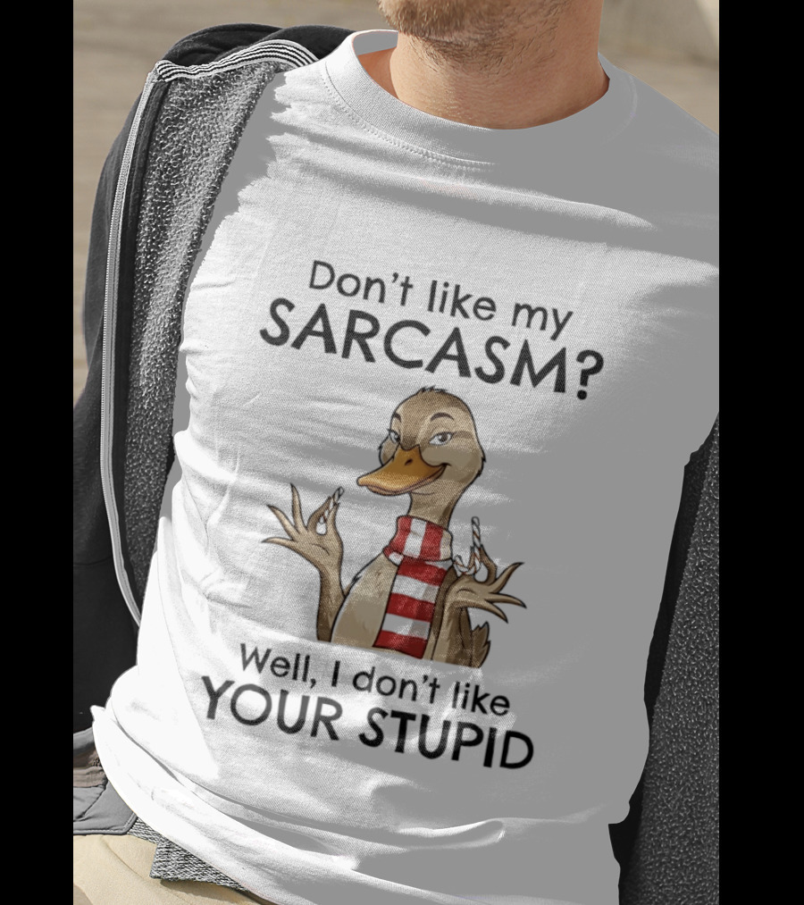 Don't Like My Sarcasm Cartoon Duck Scarf Candy Canes T-Shirt