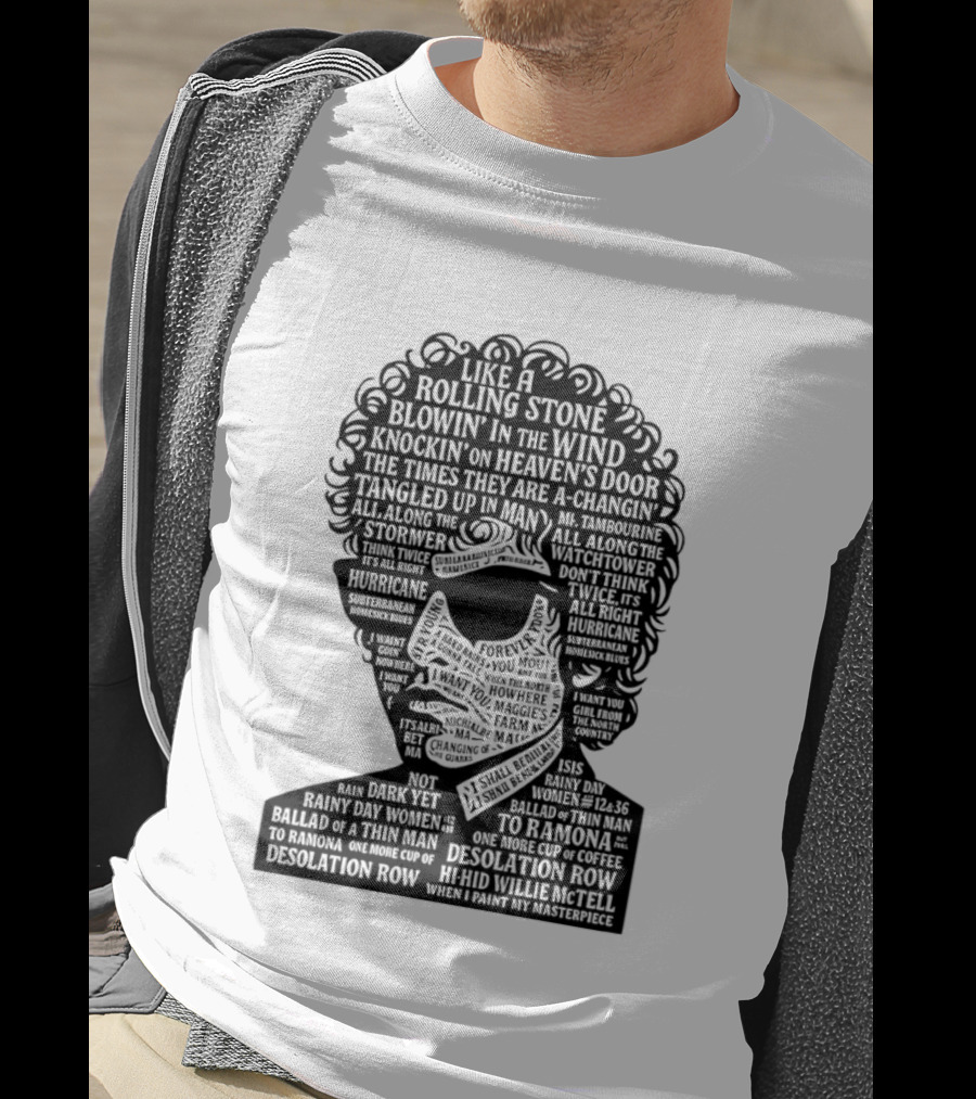 Like A Rolling Stone Blowin In The Wind Knockin On Heaven's Door Bob Dylan Song Titles T-Shirt