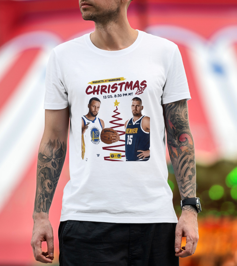 Nuggets At Warriors Christmas Day Game December 25 2026 8:30 PM MT T-Shirt