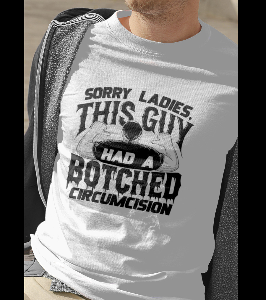Sorry Ladies This Guy Had A Botched Circumcision Back View Thumbs Pointing T-Shirt