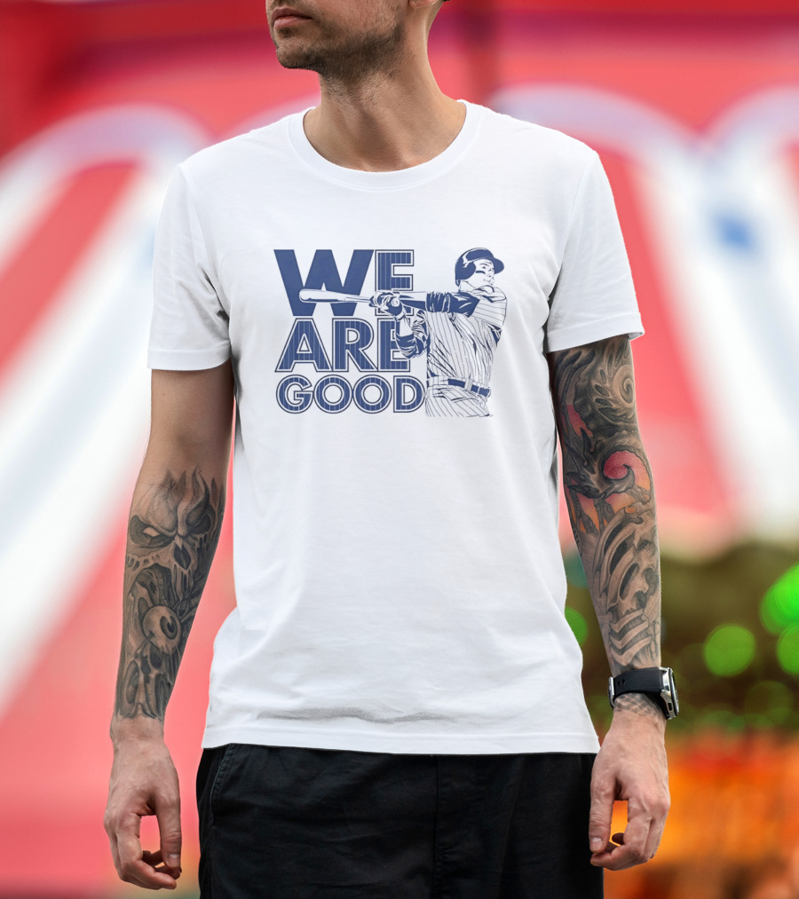We Are Good Baseball Pinstripe Batter Swinging Bat T-Shirt