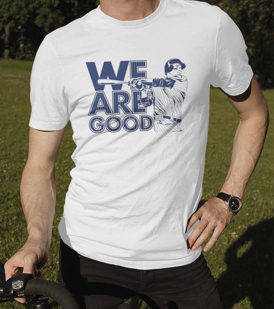 We Are Good Baseball Pinstripe Batter Swinging Bat T-Shirt