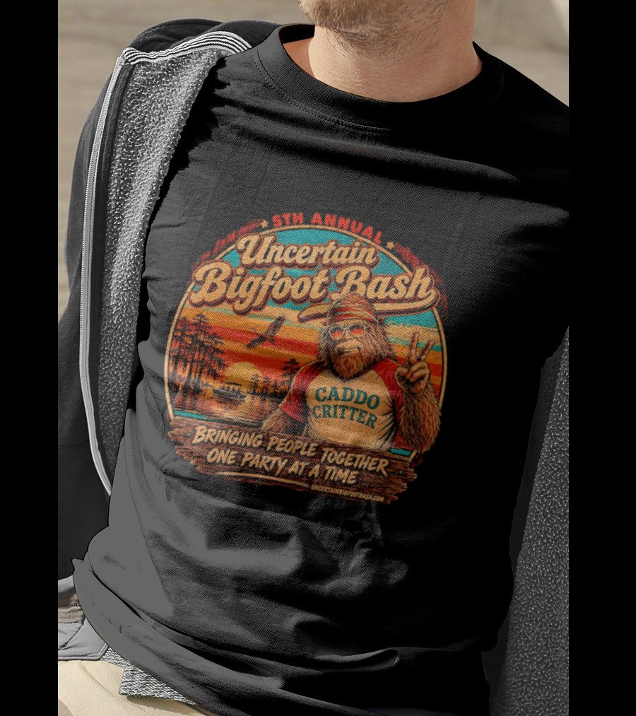 5th Annual Uncertain Bigfoot Bash Caddo Critter Bringing People Together One Party At A Time T-Shirt