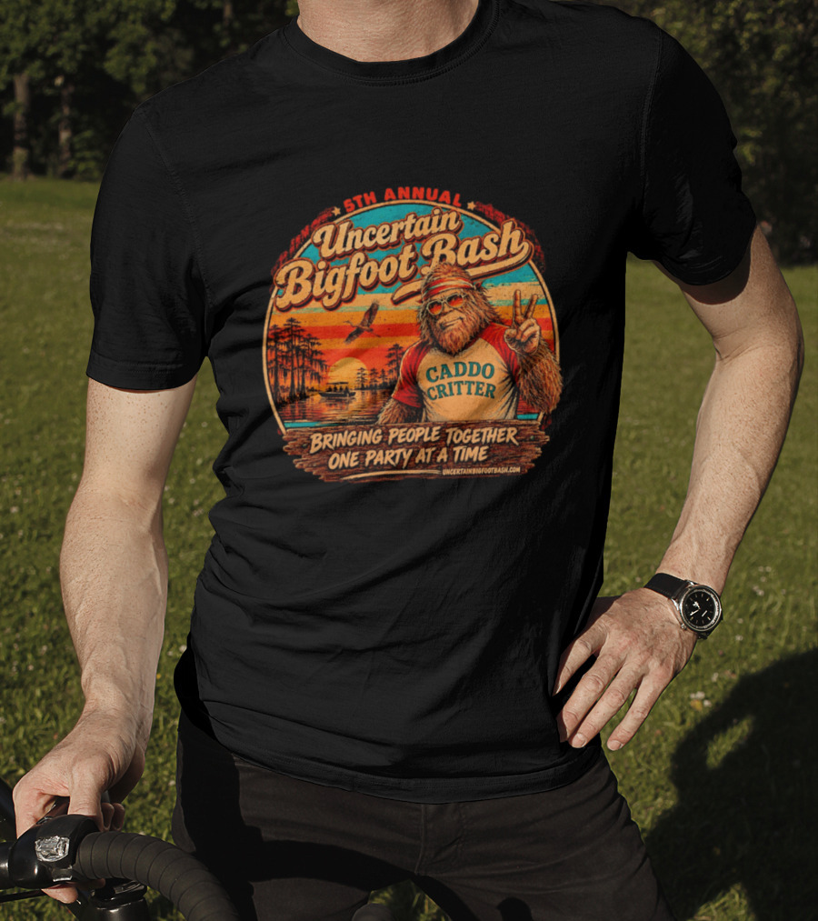 5th Annual Uncertain Bigfoot Bash Caddo Critter Bringing People Together One Party At A Time T-Shirt