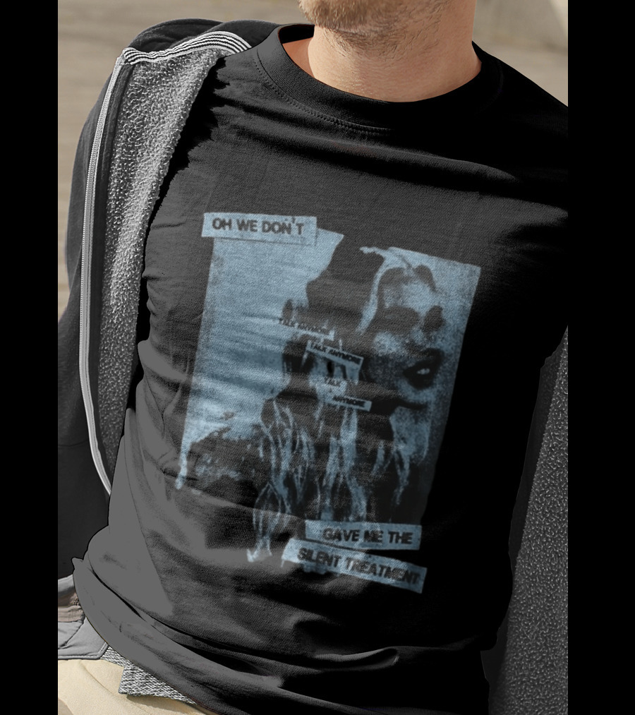 Freya Skye Music Oh We Don't Talk Anymore Gave Me The Silent Treatment T-Shirt