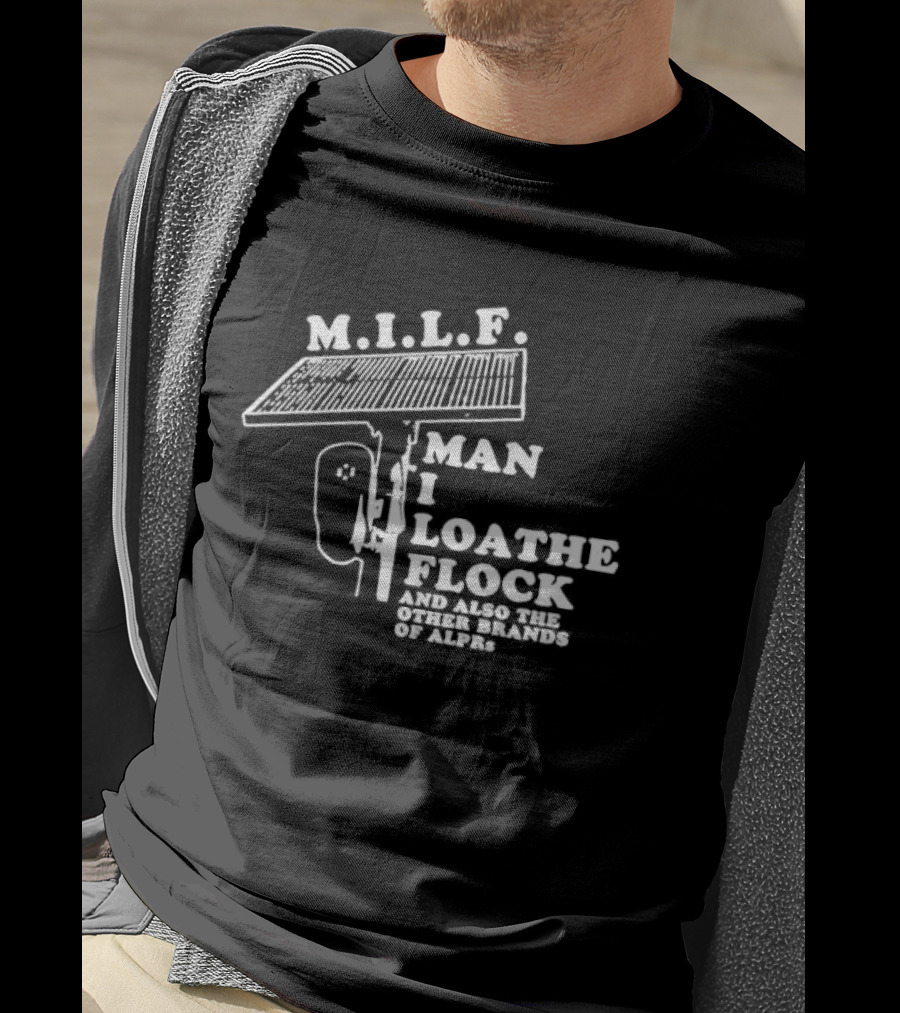 M.I.L.F Man I Loathe Flock Solar Panel T-Shirt