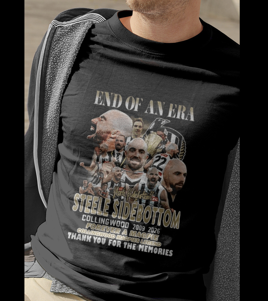 End Of An Era Steele Sidebottom Collingwood 2009 2023 Forever A Magpie Legend Thank You For The Memories T-Shirt