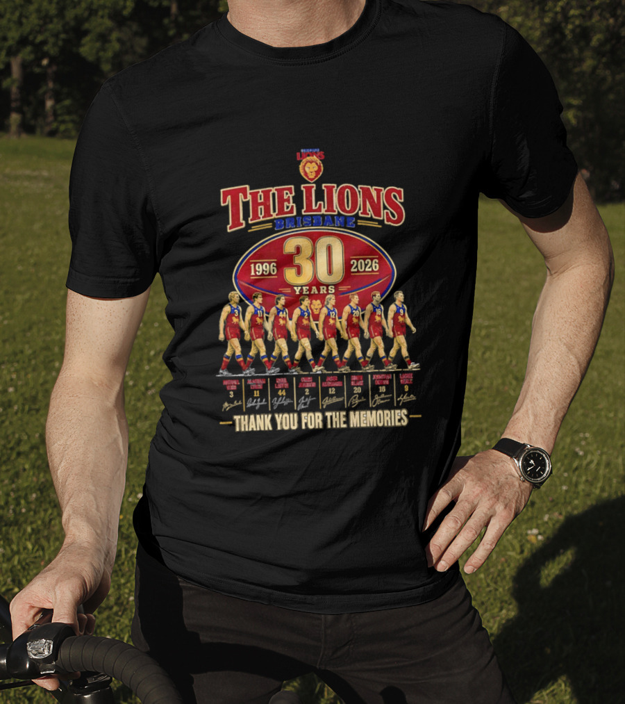 The Lions Brisbane 30 Years 1996 2026 Celebrating Legendary Players Thank You For The Memories T-Shirt