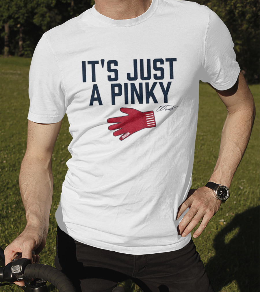 Caleb Durbin It's Just A Pinky Red Glove Boston Baseball T-Shirt