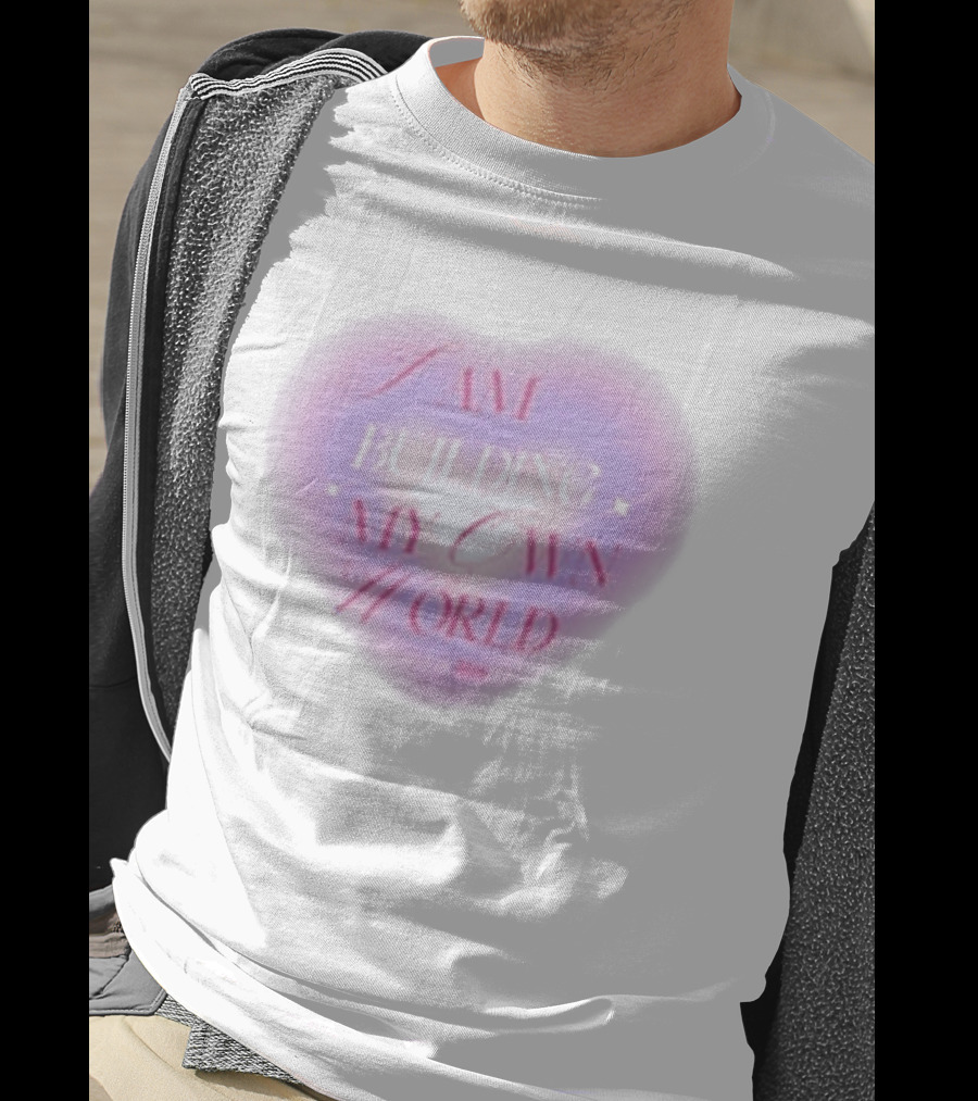 I AM BUILDING MY OWN WORLD Heart Affirmations Hannah Diamond T-Shirt
