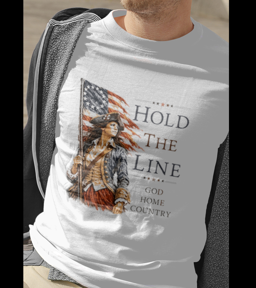 Hold The Line God Home Country Patriotic Revolutionary Woman With Flag T-Shirt