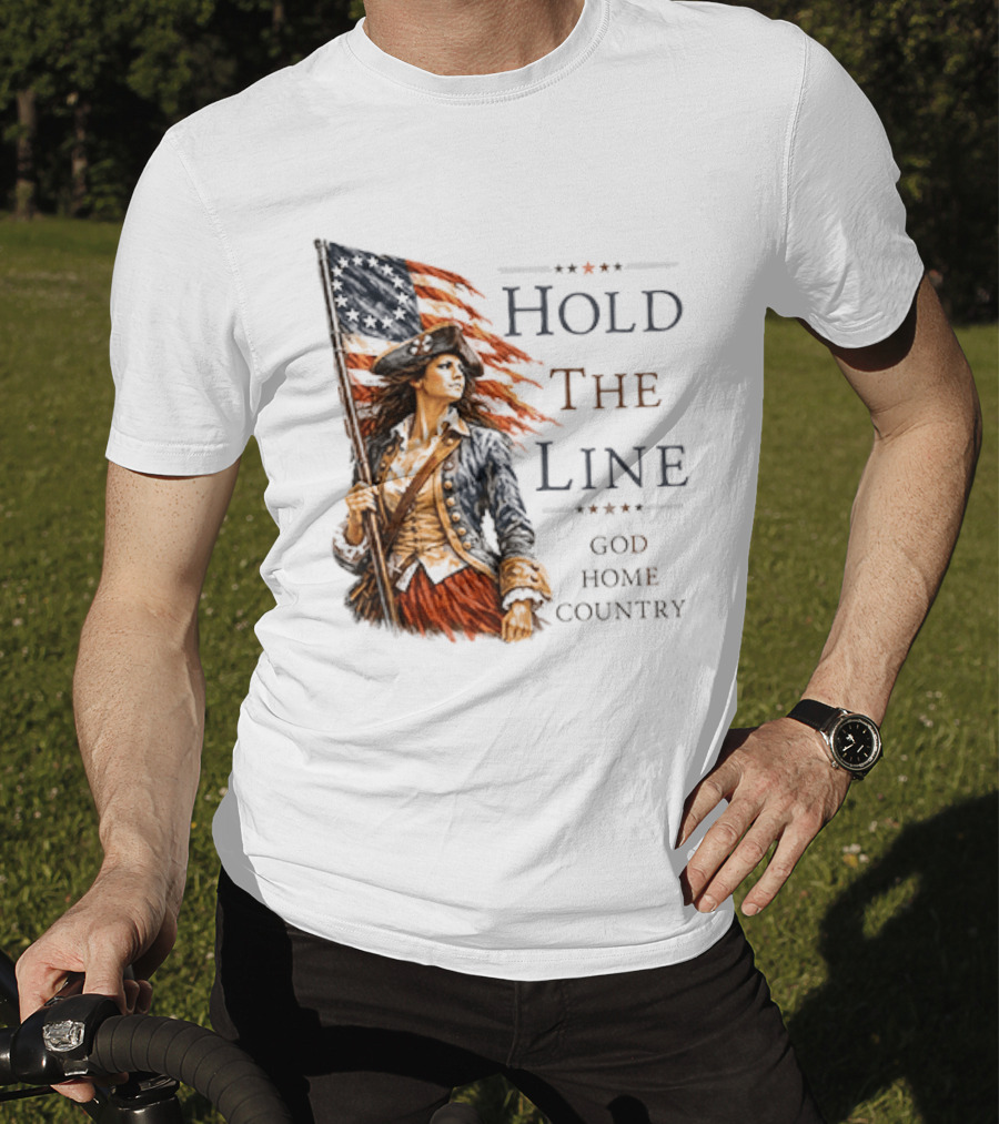 Hold The Line God Home Country Patriotic Revolutionary Woman With Flag T-Shirt