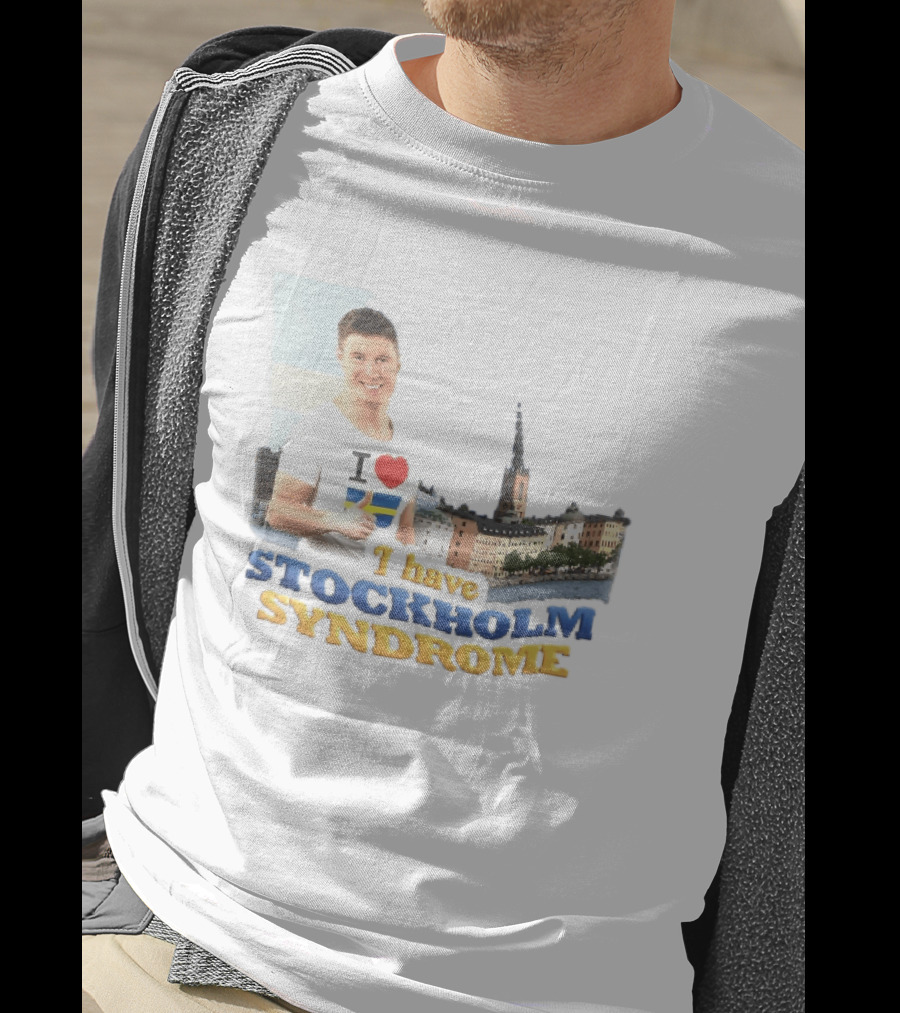I Love Stockholm Skyline I Have Stockholm Syndrome T-Shirt