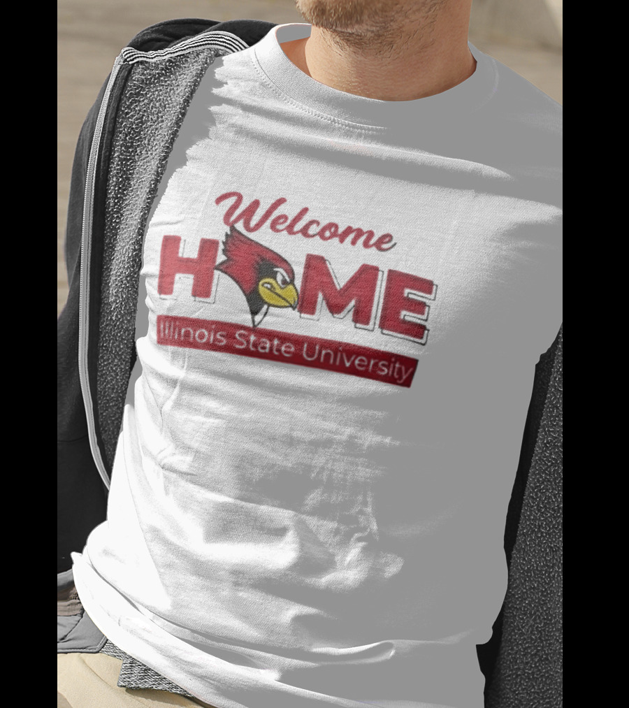 Welcome Home Illinois State University Redbird T-Shirt