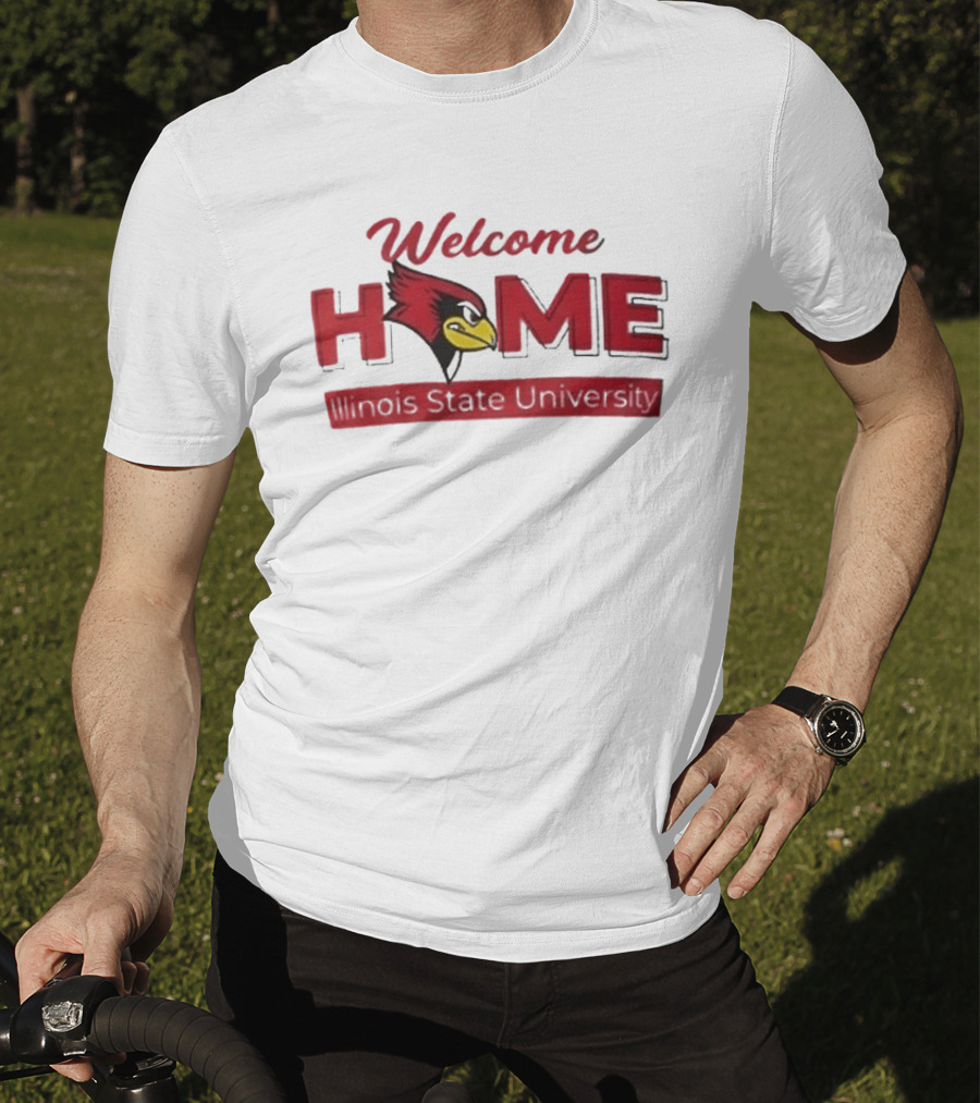 Welcome Home Illinois State University Redbird T-Shirt