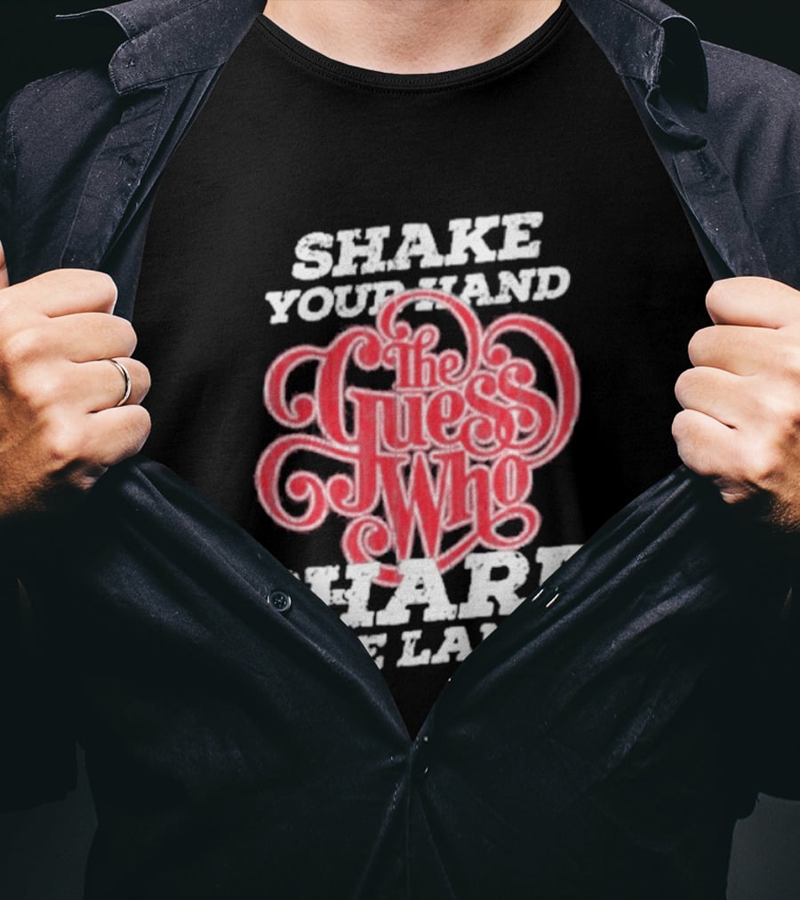 Shake Your Hand The Guess Who Share The Land T-Shirt