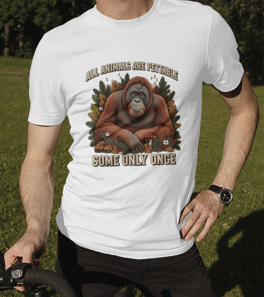 All Animals Are Pettable Some Only Once Orangutan Autumn Leaves Mushroom Berries T-Shirt
