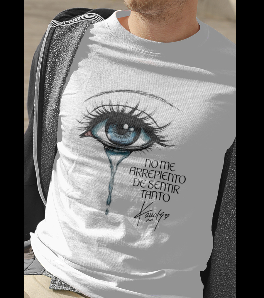 Karol G No Me Arrepiento De Sentir Tanto Crying Blue Eye T-Shirt