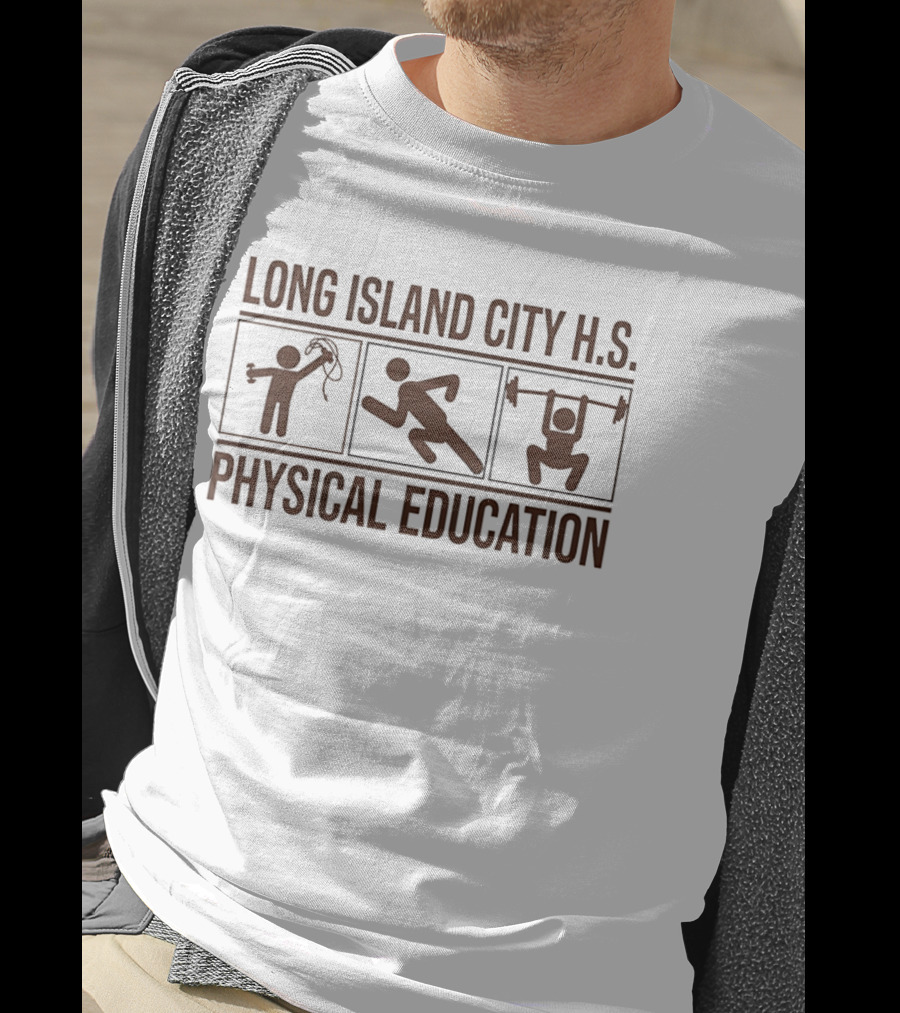 Long Island City H.S. Physical Education Exercise Workout Jump Rope Running Weightlifting T-Shirt