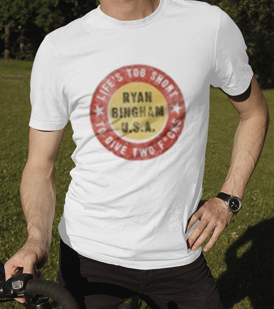 Ryan Bingham Life's Too Short To Give Two F*cks USA T-Shirt