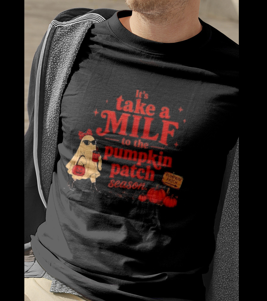 Its Take A Milf To The Pumpkin Patch Season Cartoon Ghost Sunglasses Pumpkins Wooden Sign T-Shirt