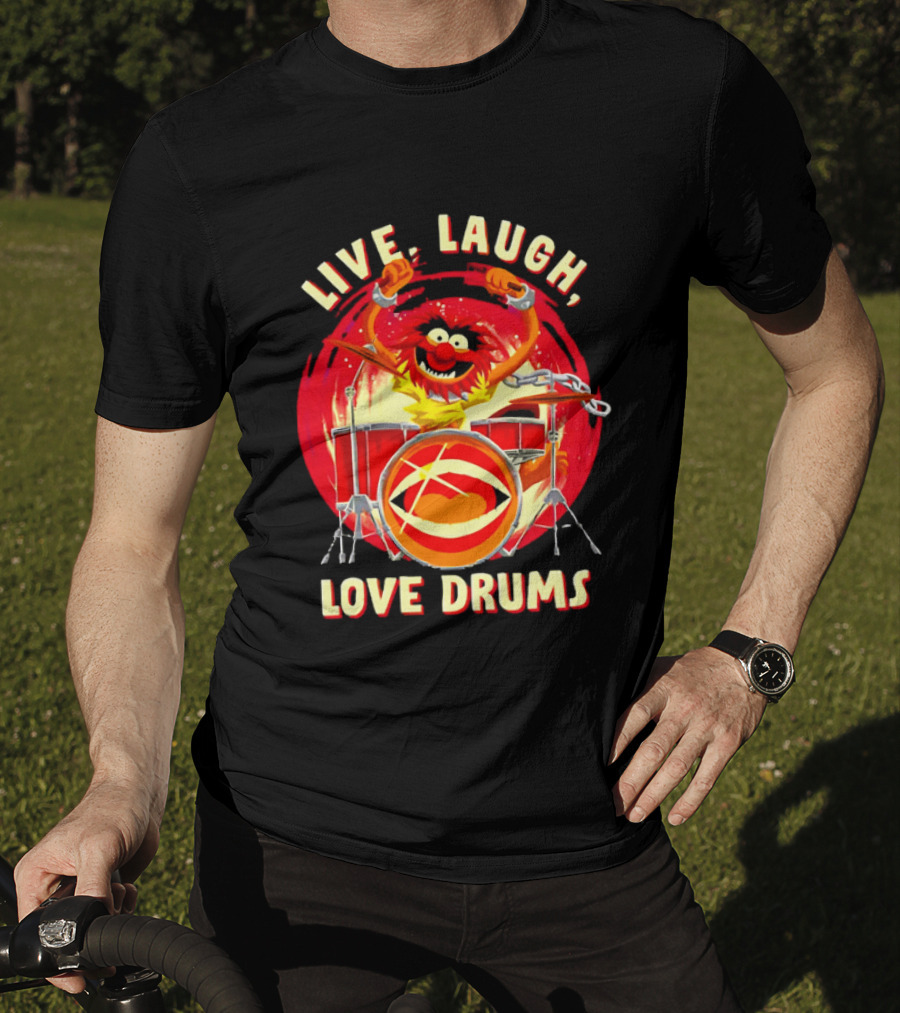 Live Laugh Love Drums Muppet Animal Playing Musical Instrument Red T-Shirt