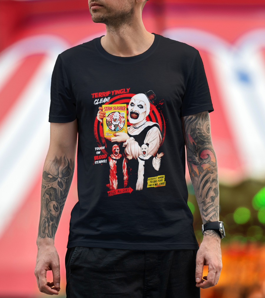 Terrifyingly Clean Stain Slasher Tough On Blood Stains No Joke Clown T-Shirt