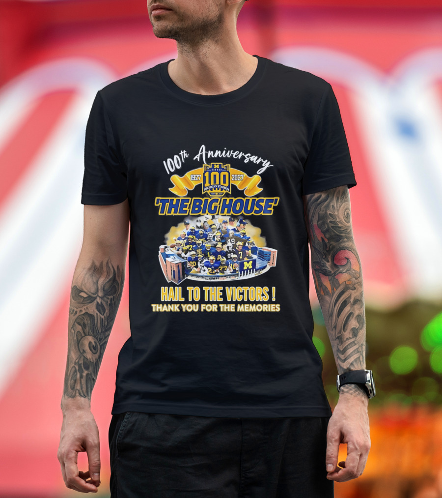 100th Anniversary Michigan Stadium 1927 2027 The Big House Hail To The Victors Thank You For The Memories T-Shirt