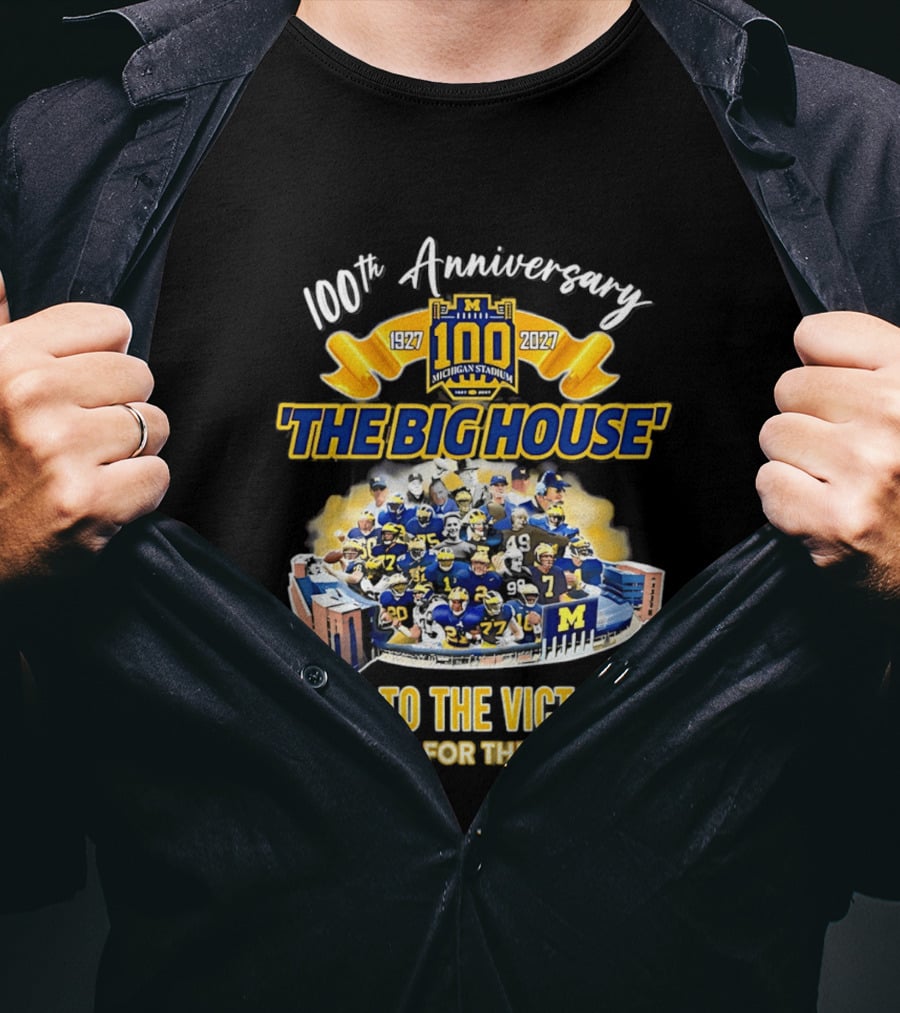 100th Anniversary Michigan Stadium 1927 2027 The Big House Hail To The Victors Thank You For The Memories T-Shirt