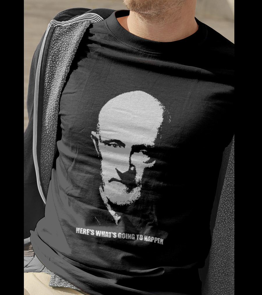 Mike Ehrmantraut Here's What's Going To Happen Breaking Bad Fan T-Shirt