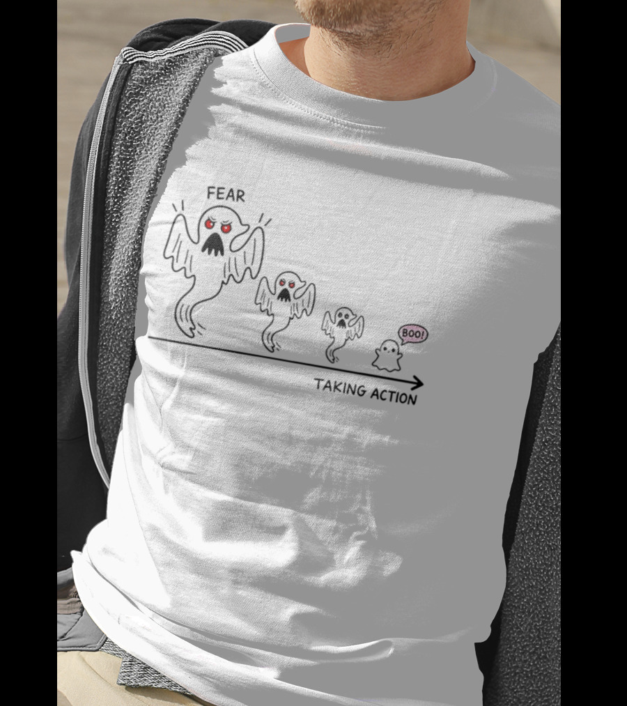 Fear Ghost Evolution Taking Action Boo Journey T-Shirt