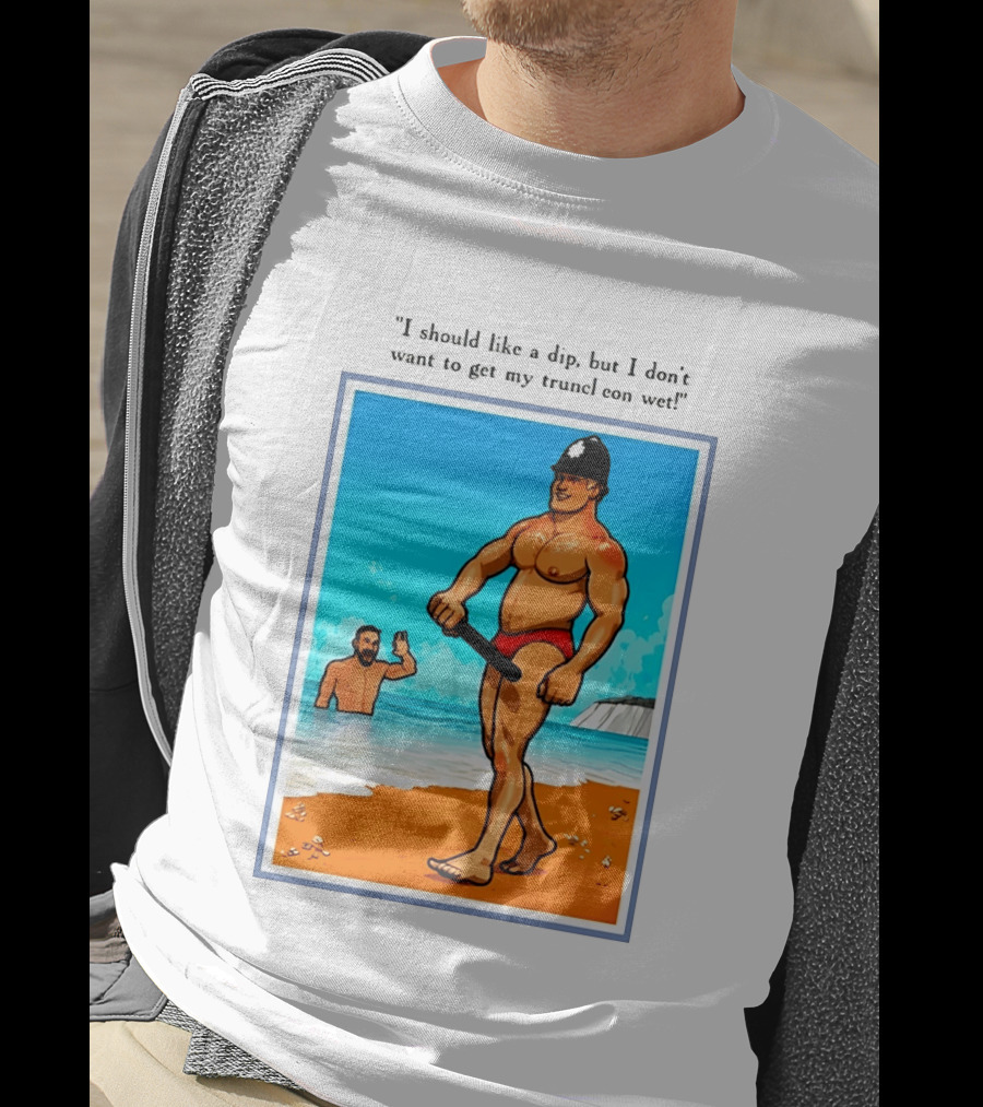 I Should Like A Dip But I Don't Want To Get My Truncheon Wet Beach Scene T-Shirt