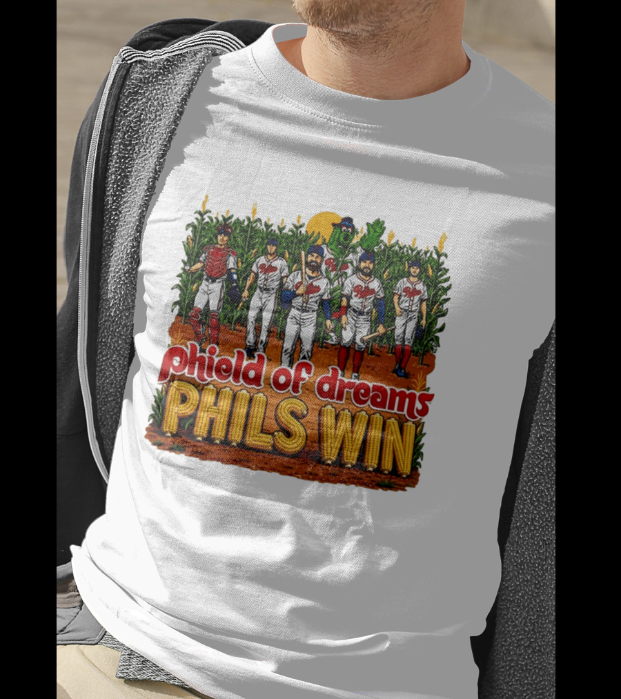 Phield Of Dreams Phillies Win Corn Field Baseball Fantasy 2026 T-Shirt