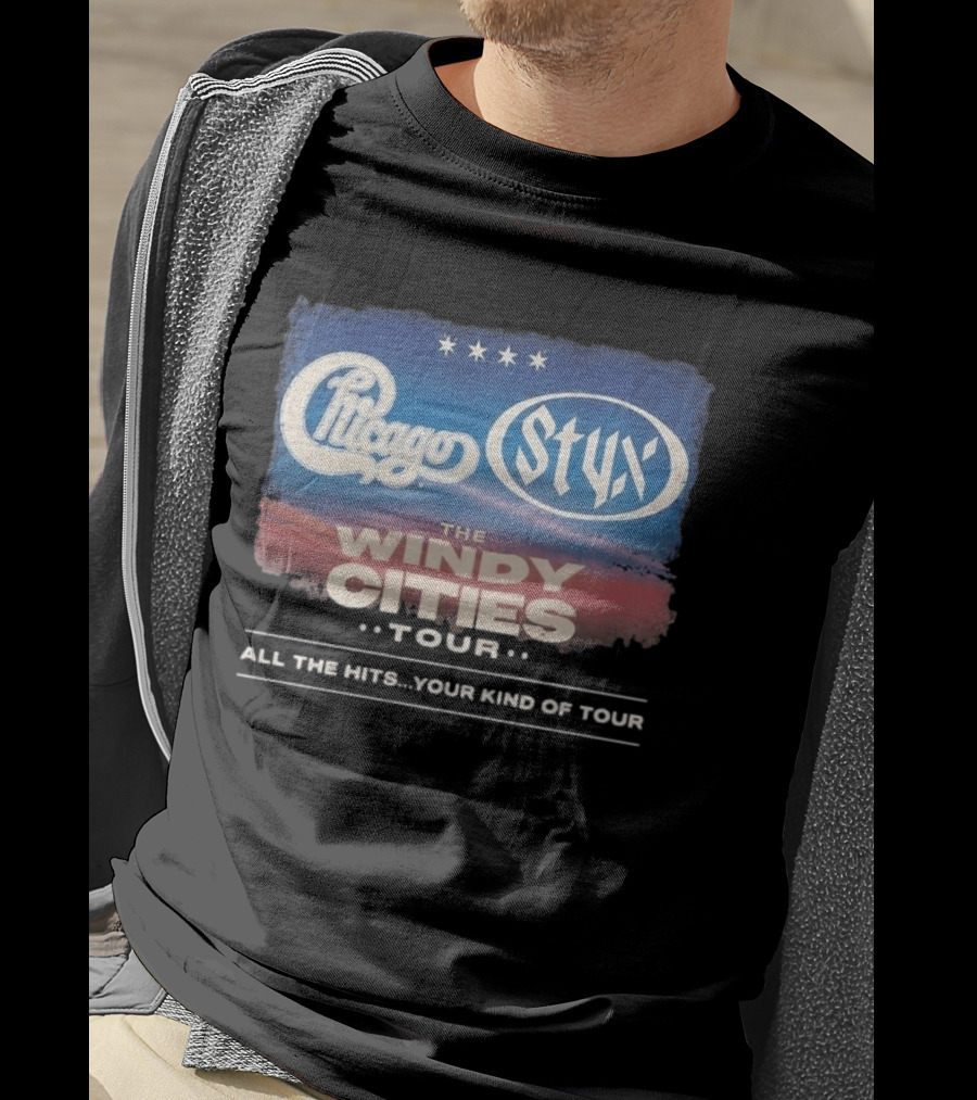 Chicago Styx The Windy Cities Tour All The Hits Your Kind Of Tour T-Shirt