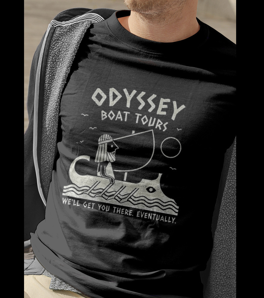Odyssey Boat Tours Mythological Traveler In Antique Rowing Ship We'll Get You There Eventually T-Shirt