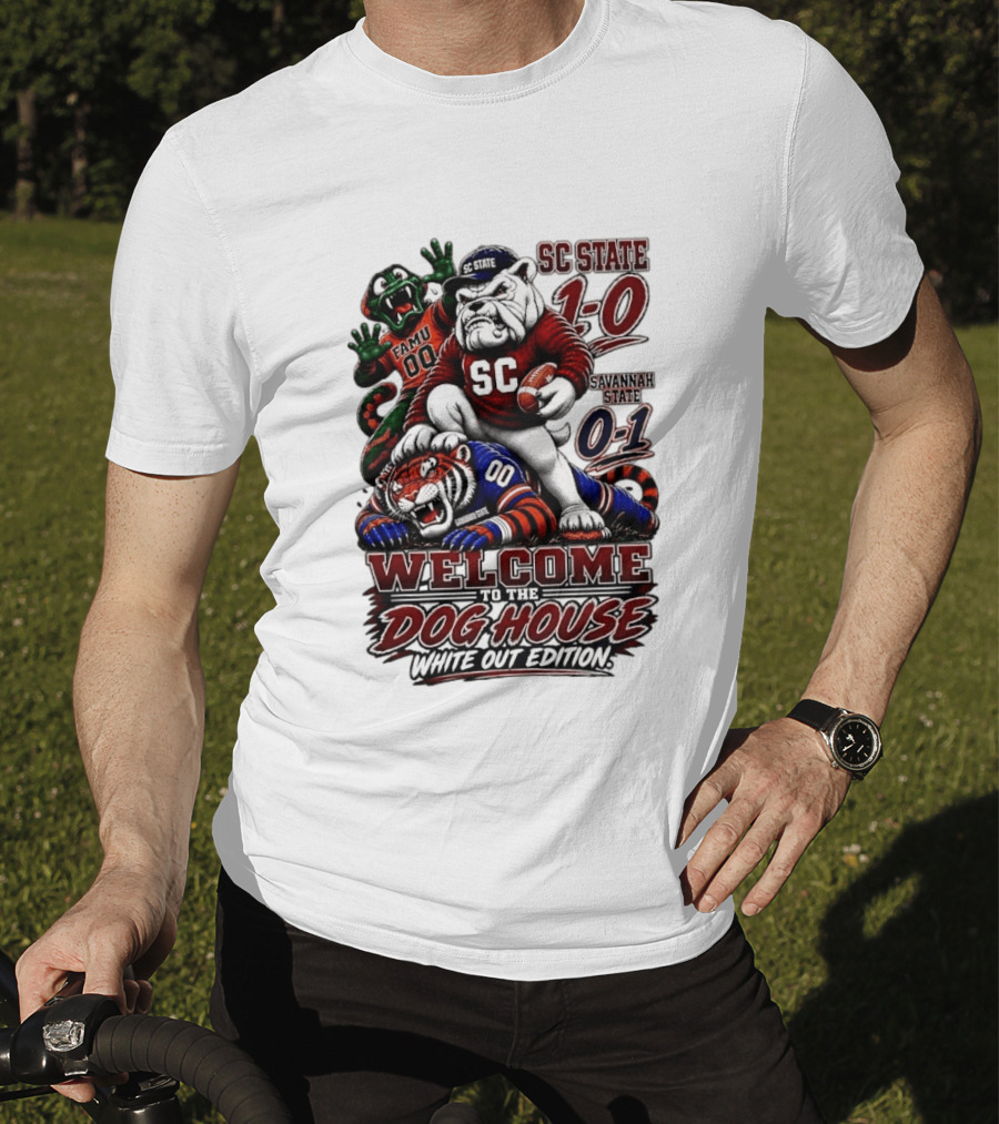 South Carolina State Bulldogs 1 0 Welcome To The Dog House White Out Edition Cartoon Tackling Tiger Savannah State 0 1 FAMU 00 T-Shirt