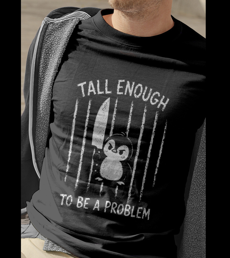 Tall Enough Angry Penguin Prisoner Holding Knife T-Shirt
