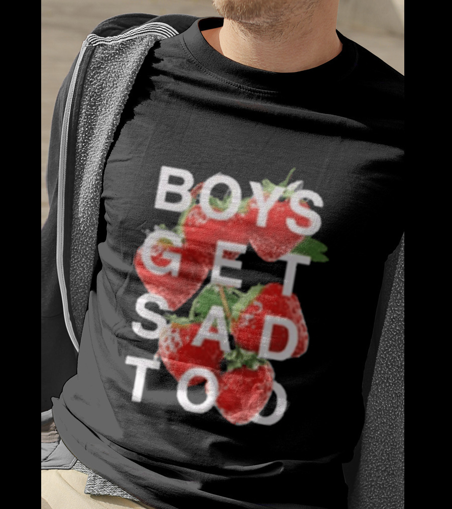 Boys Get Sad Too Strawberry T-Shirt