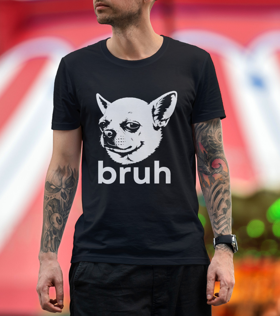 Bruh Chihuahua Dog Meme Funny Expression T-Shirt