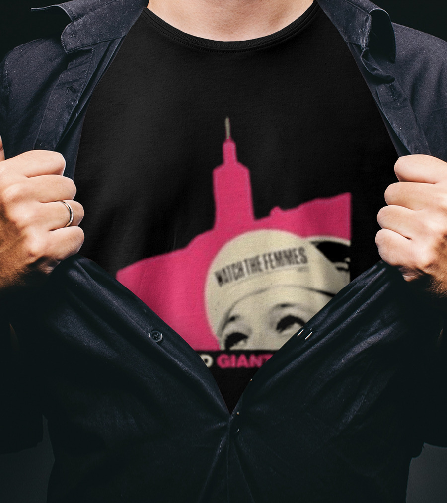 Certified Giant Slayer The Femmes T-Shirt